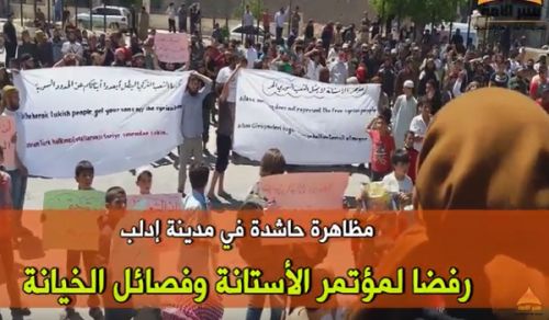 Minbar Ummah: Mass Demonstration in Idlib against the Astana Conference & Traitor Factions