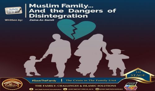 Muslim Family&hellip; And the Dangers of Disintegration
