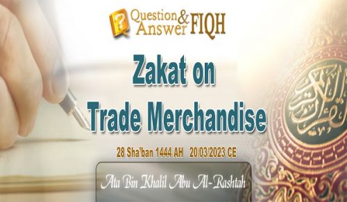 Answer to Question: Zakat on Trade Merchandise