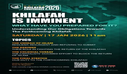 Canada: Annual Khilafah Conference, Khilafah is Imminent, What have You Prepared for It?