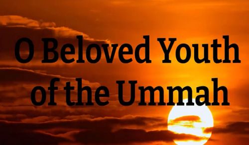 Hizb ut Tahrir/ America: A warm call to our Beloved Youth