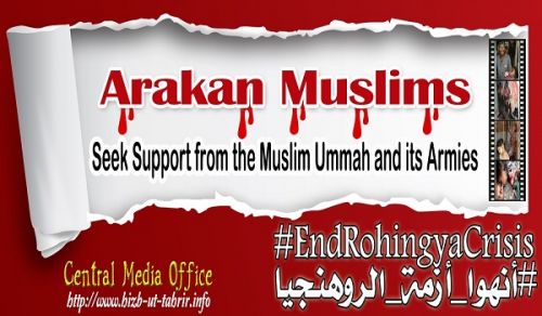 CMO Campaign  Arakan Muslims Seek Support from the Muslim Ummah and its Armies