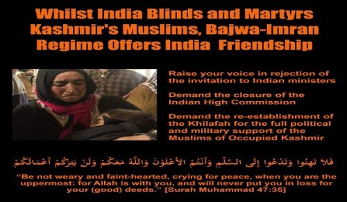 Whilst India Blinds and Martyrs Kashmir&#039;s Muslims, the Bajwa-Imran Regime Offers India Friendship