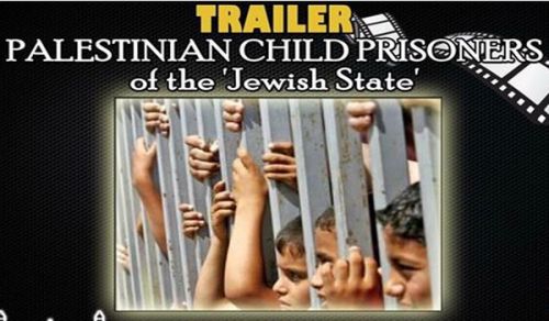 Women's Section: Documentary Film, "Palestinian Child Prisoners of the 'Jewish State'