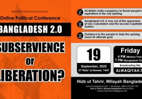 Wilayah Bangladesh Online Political Conference - Bangladesh 2.0: Subservience or Liberation?