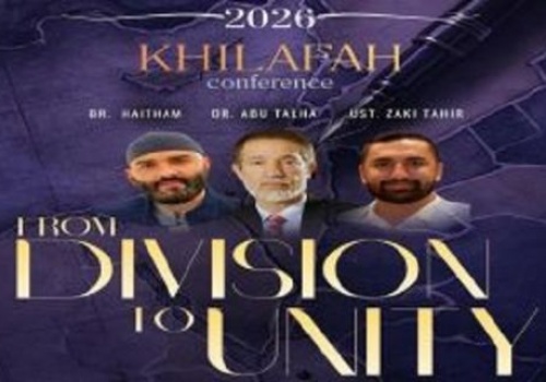 UPDATED Hizb ut Tahrir / America Khilafah Conference 2026 From Division to Unity