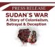 The Women’s Section in the Central Media Office of Hizb ut Tahrir Concludes its Global Campaign: Sudan's War: A Story of Colonialism, Betrayal & Deception